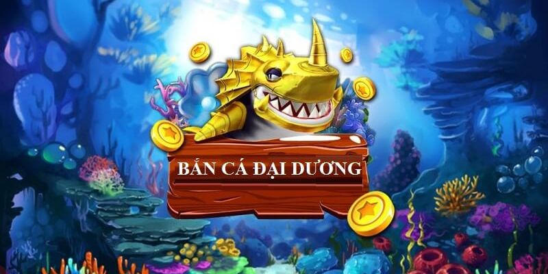 Bắn Cá đại dương - kho báu tiền thương tại 88clb