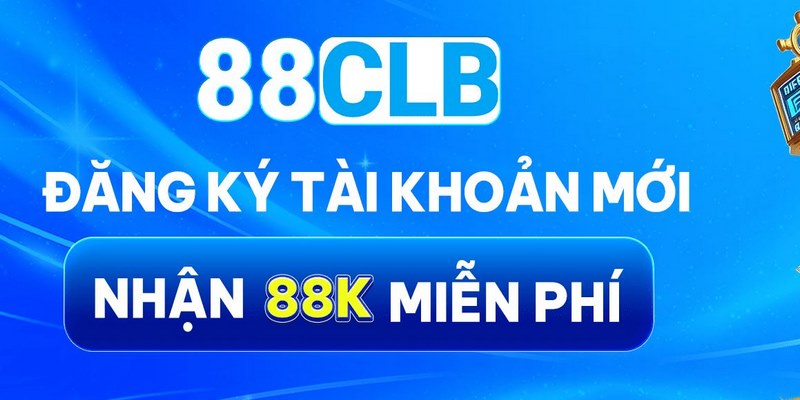 Đăng ký 88CLB nhận nhiều khuyến mãi giá trị hấp dẫn